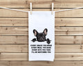 Black French Bulldog Every Snack You Make Every Meal Flour Sack Kitchen Towel Funny Peeking Frenchie Hostess Birthday Christmas Gift